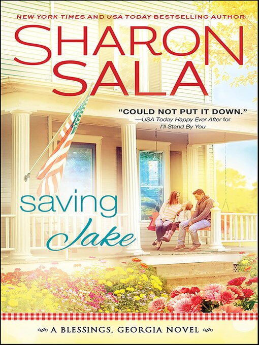 Title details for Saving Jake by Sharon Sala - Available